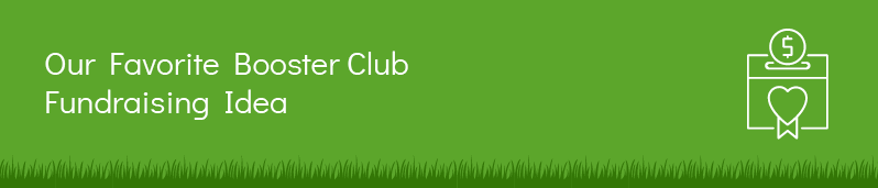 Check out our favorite booster club fundraising idea.