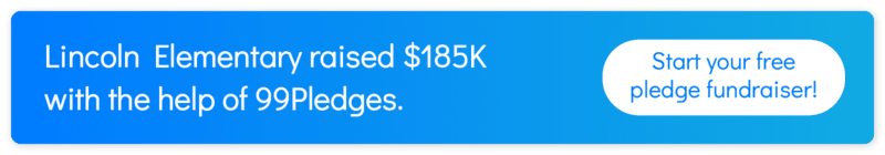 Launch a pledge fundraiser with 99Pledges to make the most of your favorite school fundraising ideas.