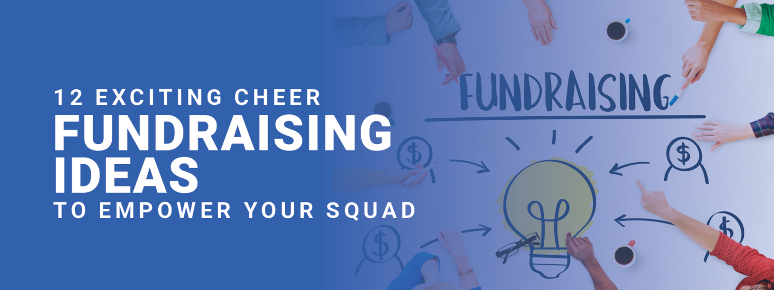 The title of the post, "12 Exciting Cheer Fundraising Ideas to Empower Your Squad"