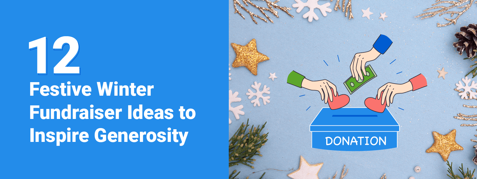 The title of the post, "12 Festive Winter Fundraiser Ideas to Inspire Generosity"